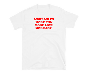 More Miles T-Shirt